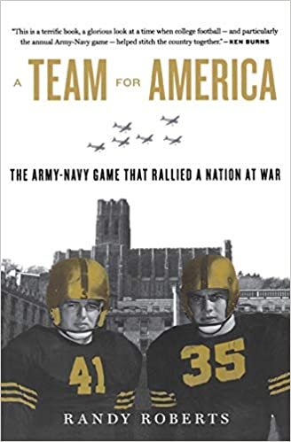 A Team for America: The Army-Navy Game That Rallied a Nation at War