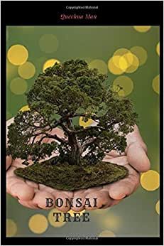 BONSAI TREE: Notebook, Journal , ( 6x9 line 110pages bleed )