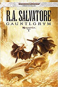 Gauntlgrym: Neverwinter, Book I (Neverwinter Nights) (Drizzt 7: Neverwinter Saga)