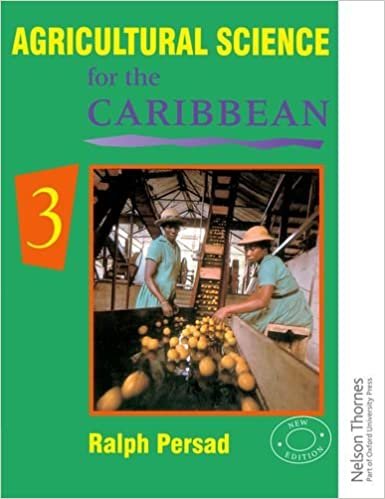 Persad, R: Agricultural Science for the Caribbean 3: Bk.3
