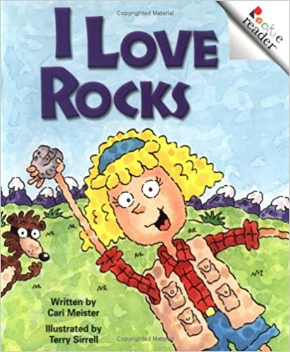I Love Rocks (Rookie Readers: Level B)