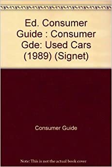 Used Cars Consumer Guide 1989 (Signet)