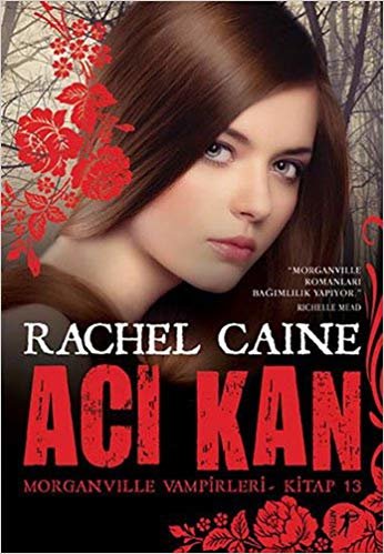 Acı Kan: Morganville Vampirleri 13. Kitap