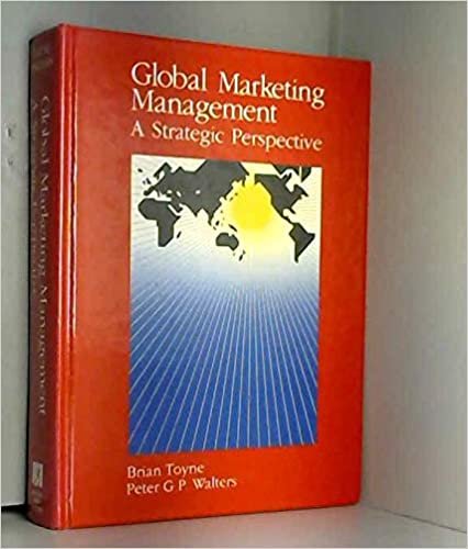 Global Marketing Management: A Strategic Perspective