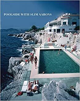 Poolside With Slim Aarons indir