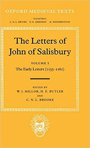 The Letters of John of Salisbury: Volume I: The Early Letters (1153-1161): Early Letters, 1153-61 Vol 1 (Oxford Medieval Texts)