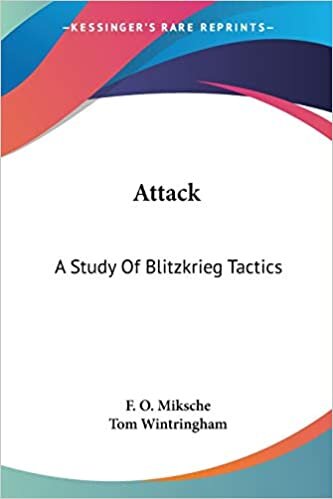 Attack: A Study Of Blitzkrieg Tactics