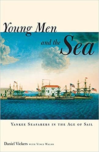 Young Men and the Sea: Yankee Seafarers in the Age of Sail
