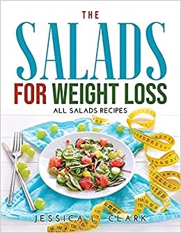 The Salads for Weight Loss: All salads recipes