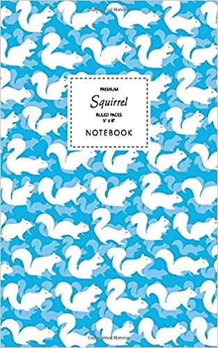 Squirrel Notebook - Ruled Pages - 5x8 - Premium: (Sky Blue Edition) Fun notebook 96 ruled/lined pages (5x8 inches / 12.7x20.3cm / Junior Legal Pad / Nearly A5)