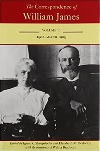 The Correspondence of William James: July 1902-March 1905 v. 10 (Correspondence of William James)