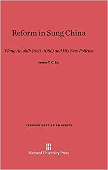 Reform in Sung China (Harvard East Asian)
