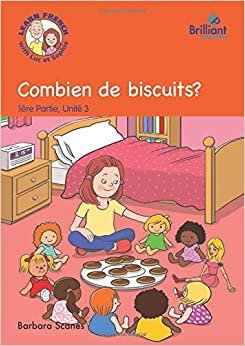 Combien de biscuits? (How many biscuits?): Luc et Sophie French Storybook (Part 1 Unit 3)
