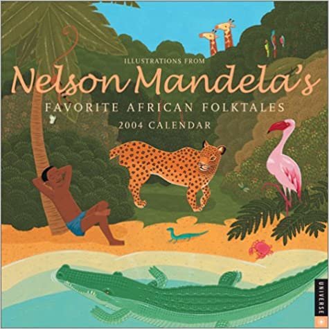 Illustrations from Nelson Mandela's Favorite African Folktales 2004 Calendar