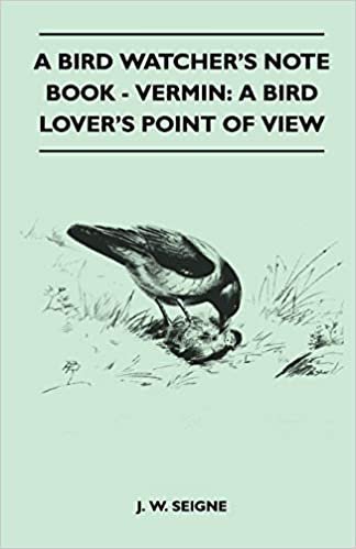 A Bird Watcher's Note Book - Vermin: A Bird Lover's Point Of View indir