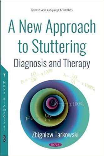 New Approach to Stuttering: Diagnosis & Therapy (Speech and Language Disorders)