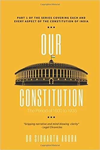 Our Constitution: The Period of 1600 to 1935