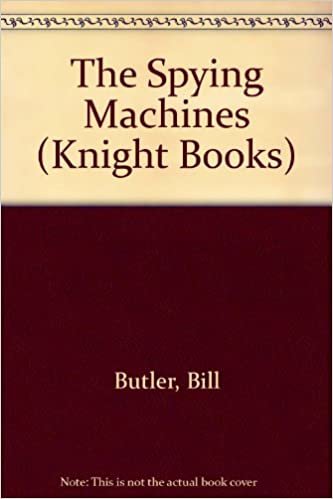 The Spying Machines (Knight Books) indir