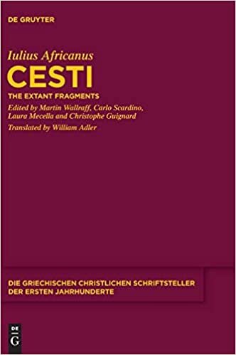 Cesti: The Extant Fragments (Die griechischen christlichen Schriftsteller der ersten Jahrhunderte, Band 18)