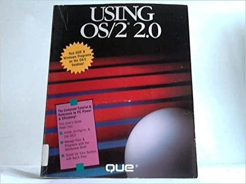 Using OS/2 2.0: Comprehensive Tutorial and Reference