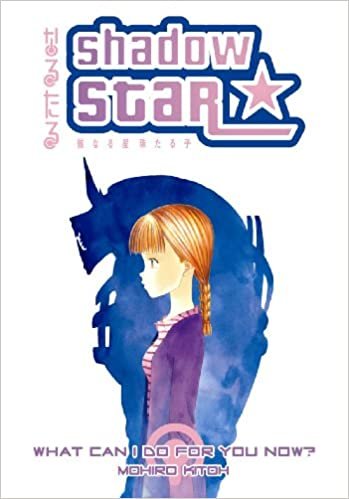 Shadow Star Volume 6: What Can I Do For You Now?
