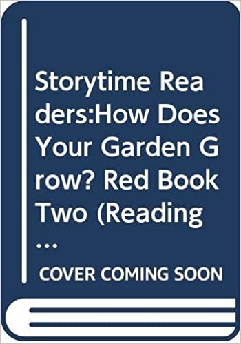 Storytime Readers:How Does Your Garden Grow? Red Book Two (Reading 2000): Red Book Bk. 2 indir
