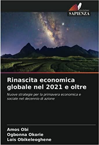 Rinascita economica globale nel 2021 e oltre: Nuove strategie per la primavera economica e sociale nel decennio di azione indir