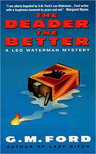 The Deader the Better: A Leo Waterman Mystery (Leo Waterman Mysteries)