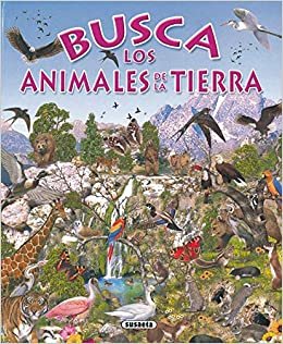 Busca Los Animales De La Tierra/Find the Earth Animals
