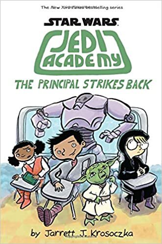 The Star Wars: Jedi Academy #6: The Principal Strikes Back