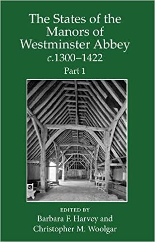 The States of the Manors of Westminster Abbey c.1300 to 1422 Part 1 (Records of Social and Economic History)
