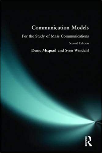 Communication Models for the Study of Mass Communications