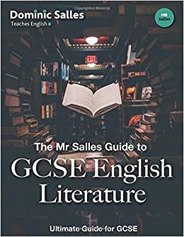 The Mr Salles Guide to GCSE English Literature