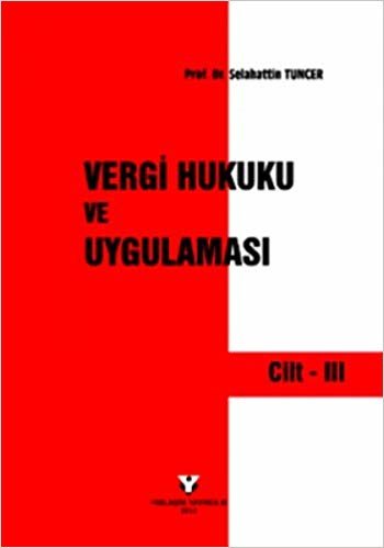 VERGİ HUKUKU VE UYGULAMASI