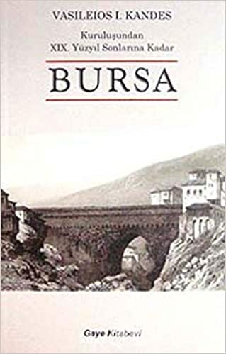 Kuruluşundan 19. Yüzyıl Sonlarına Kadar Bursa indir