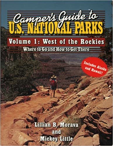 Camper's Guide to U.S. National Parks: West of the Rockies v. 1 (Camper's Guides)
