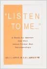 Listen to Me: A Book for Women and Men about Fathers and Sons: Book for Women and Men About Father-Son Relationships