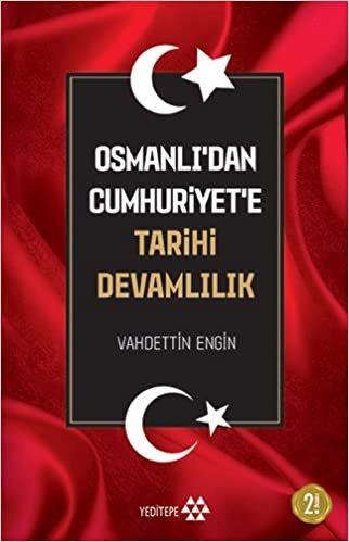 Osmanlı'dan Cumhuriyete Tarihi Devamlılık