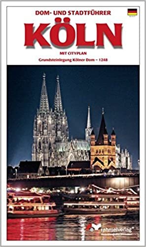 Kölner Dom Bildführer mit Schatzkammer. Barbara Schock-Werner: Rahmel-Verlag in Zusammenarbeit mit dem Verlag Kölner Dom