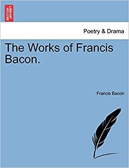The Works of Francis Bacon. indir