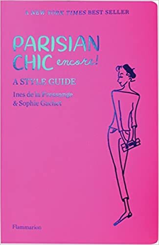 Parisian Chic Encore: A Style Guide (Mode) indir