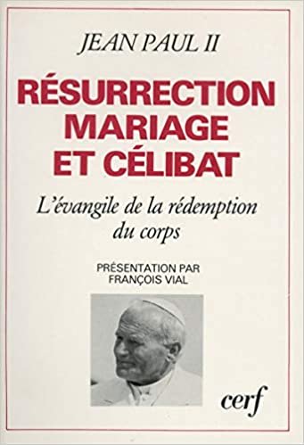 Résurrection, mariage et célibat (Documents des Eglises)