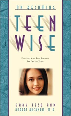 On Becoming Teenwise: Building a Relationship That Lasts a Lifetime indir