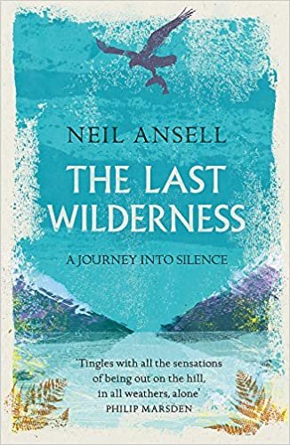 The Last Wilderness: A Journey into Silence indir