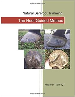 Natural Barefoot Trimming; The Hoof Guided Method