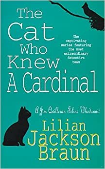 The Cat Who Knew a Cardinal (The Cat Who… Mysteries, Book 12): A charming feline whodunnit for cat lovers everywhere