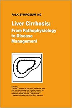 Liver Cirrhosis: From Pathophysiology to Disease Management (Falk Symposium)