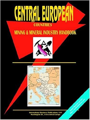 Central European Countreis Mining and Mineral Industry Handbook