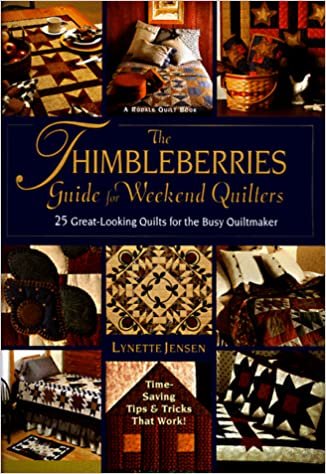 The Thimbleberries Guide For Weekend Quilters: 25 Great-Looking Projects for the Busy Quiltmaker indir