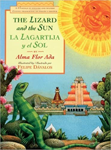 The Lizard and the Sun / La Lagartija y El Sol: A Folktale in English and Spanish indir